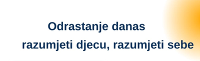 PREDAVANJE O SUVREMENIM IZAZOVIMA ODGOJA I MENTALNOG ZDRAVLJA DJECE